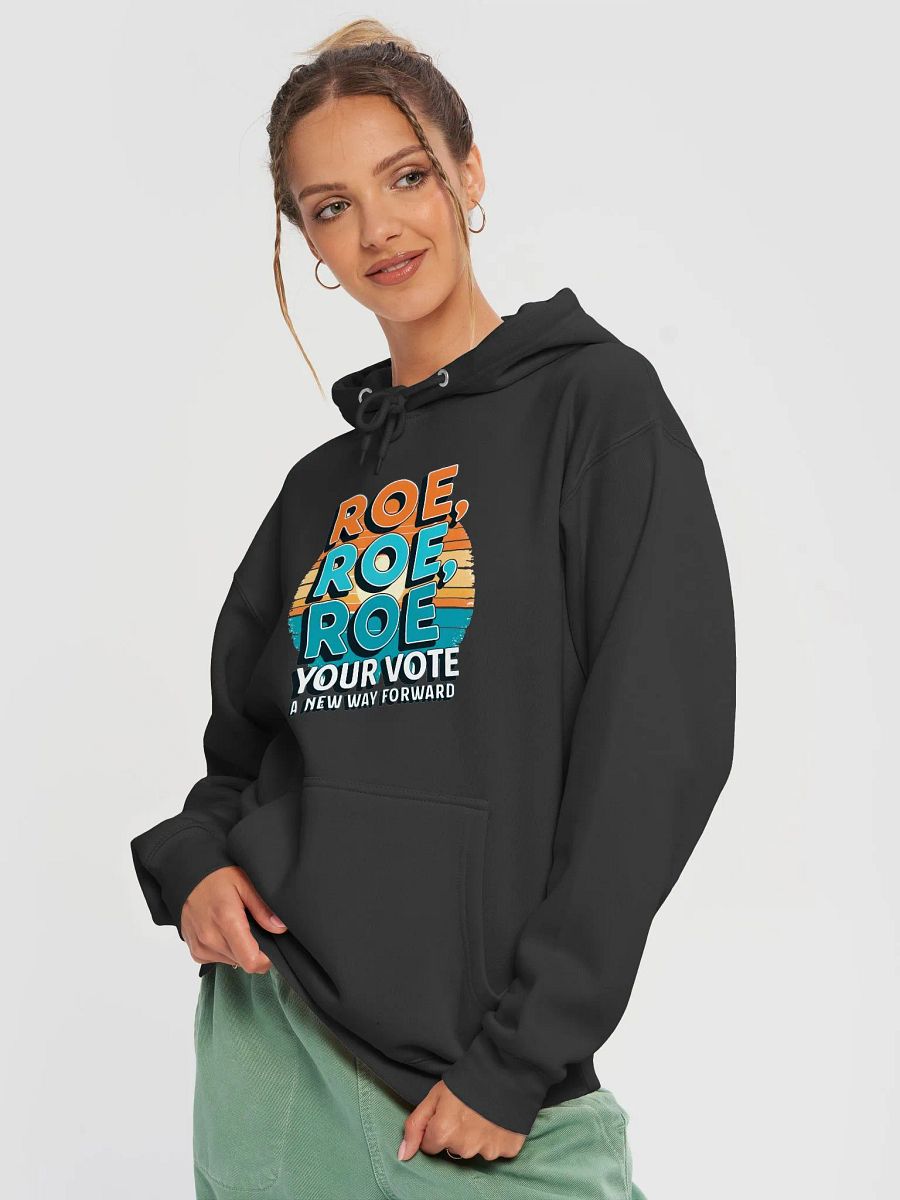 ROE YOUR VOTE Unisex Hoodie product image (3)