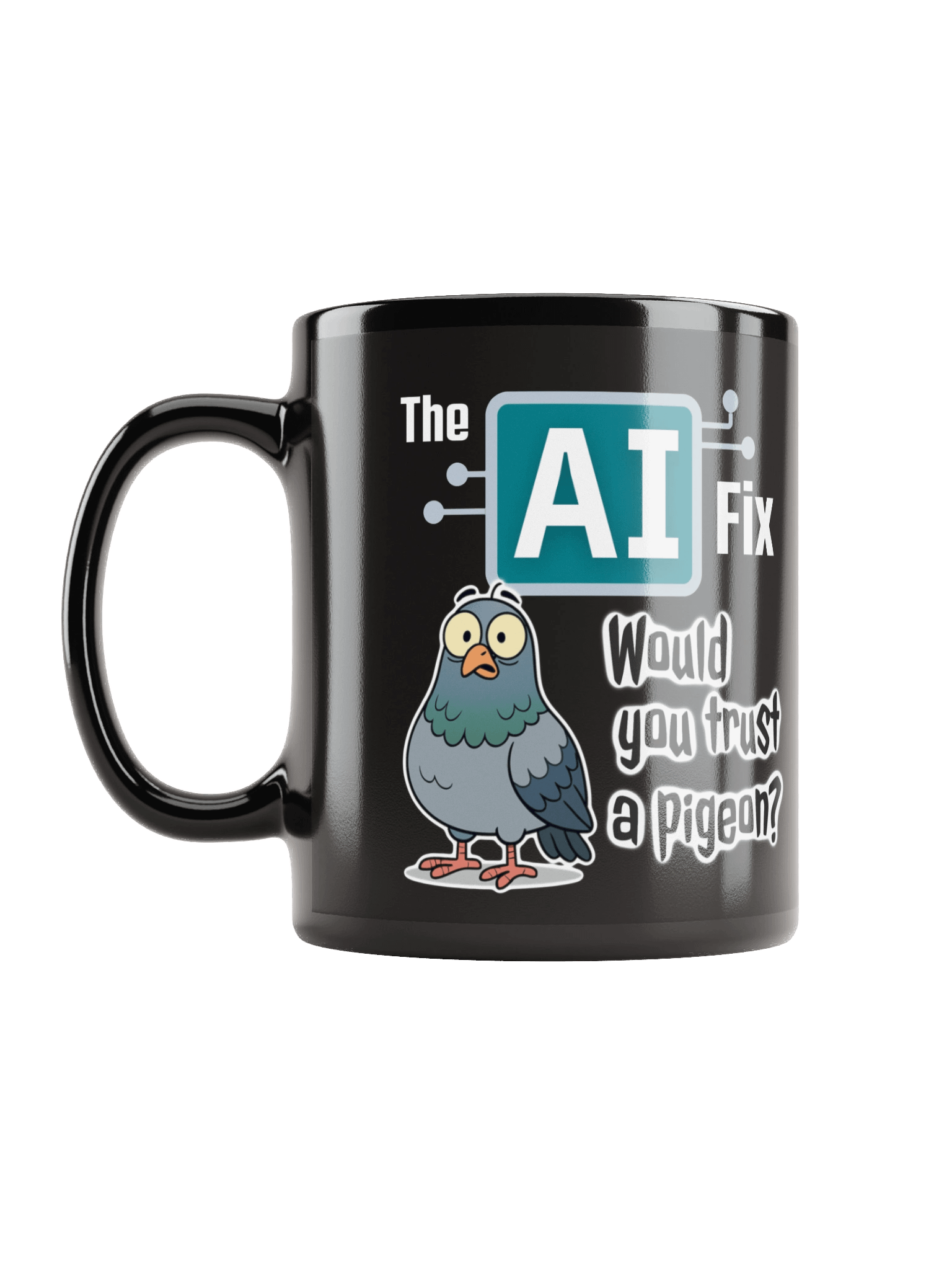 The AI Fix: Would you trust a pigeon? Black Glossy Mug product image (6)