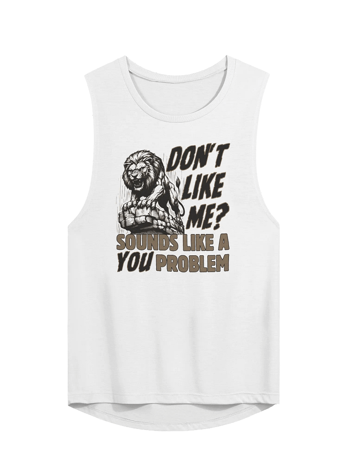Don't Like Me? Flowy Muscle Tank product image (1)