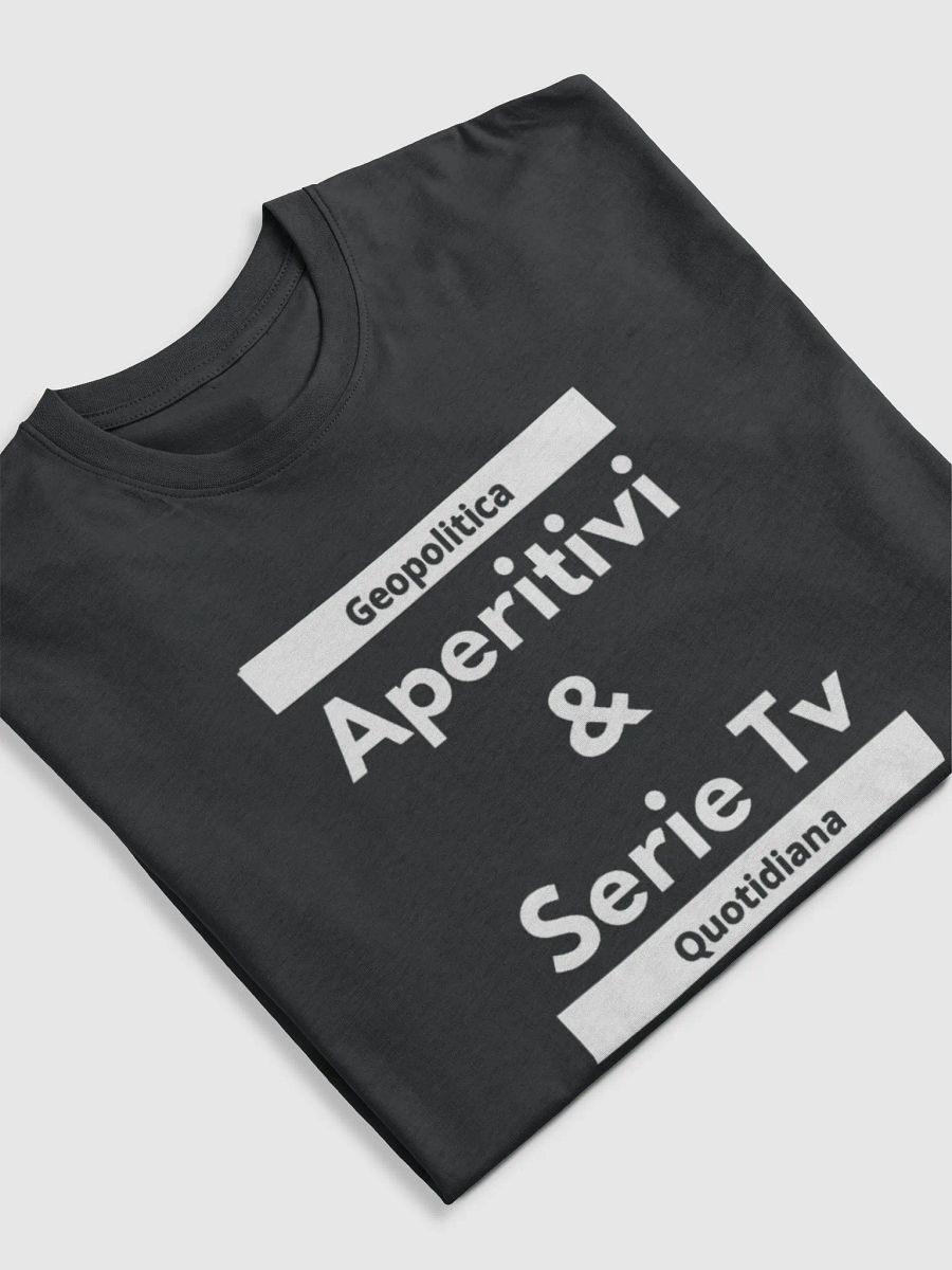 T-SHIRT " APERITIVI&SERIETV" - GEOPOLITICA QUOTIDIANA product image (5)