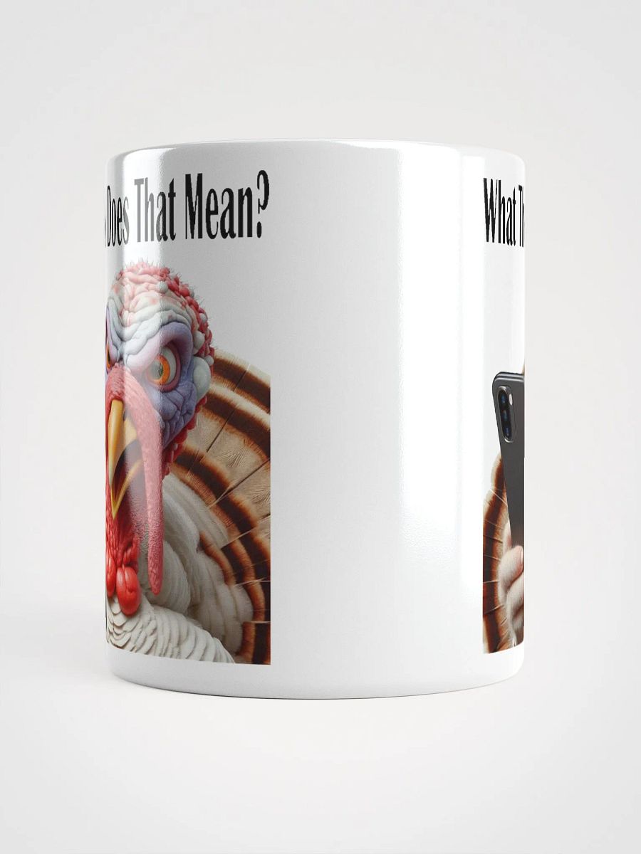 "What The F*ck Does That Mean?" #Humorous Glossy White Mug product image (13)