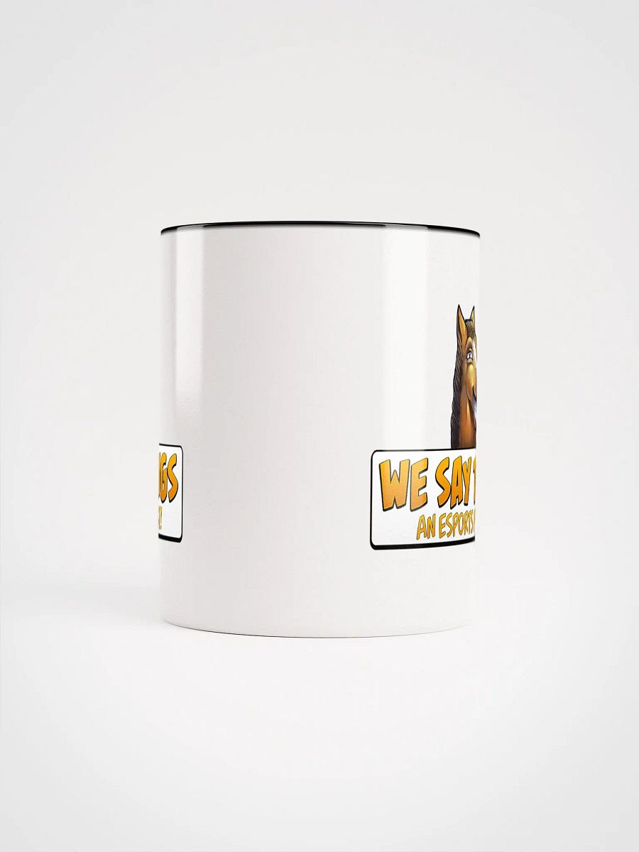 We Say Things Mug product image (18)