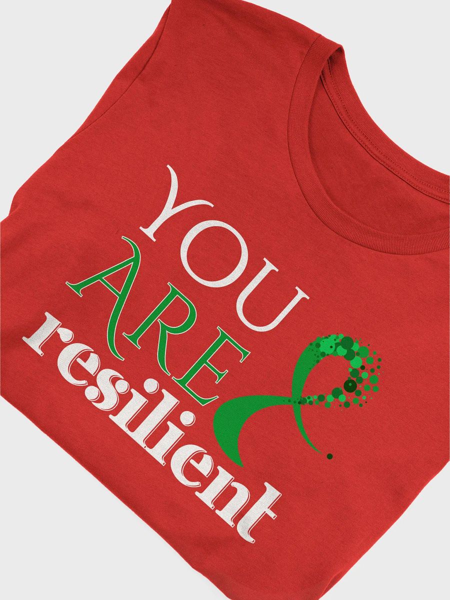 You Are Resilient, Mental Health Bella Canvas T-shirt product image (1)