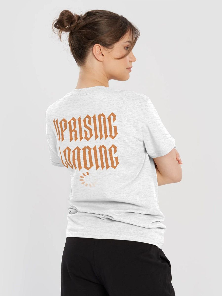 UPRISING LOADING T-Shirt product image (66)