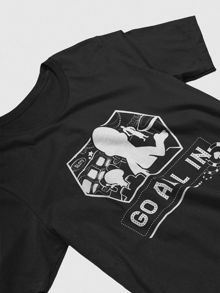 DO NOT GO ALL IN Supersoft T-Shirt White Logo product image (3)