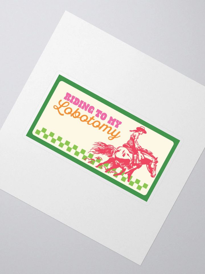 riding 2 my lobotomy sticker product image (5)