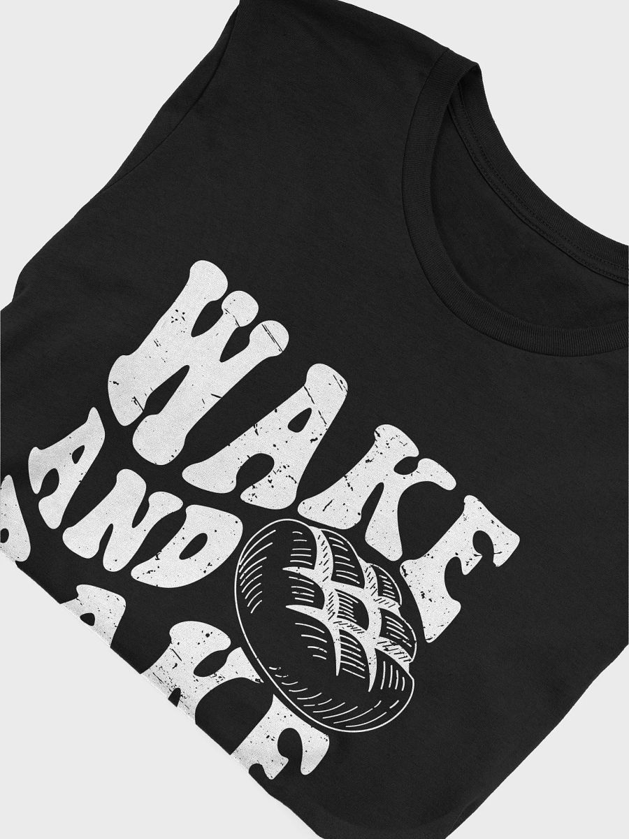 Wake and Bake Sourdough T-Shirt product image (29)