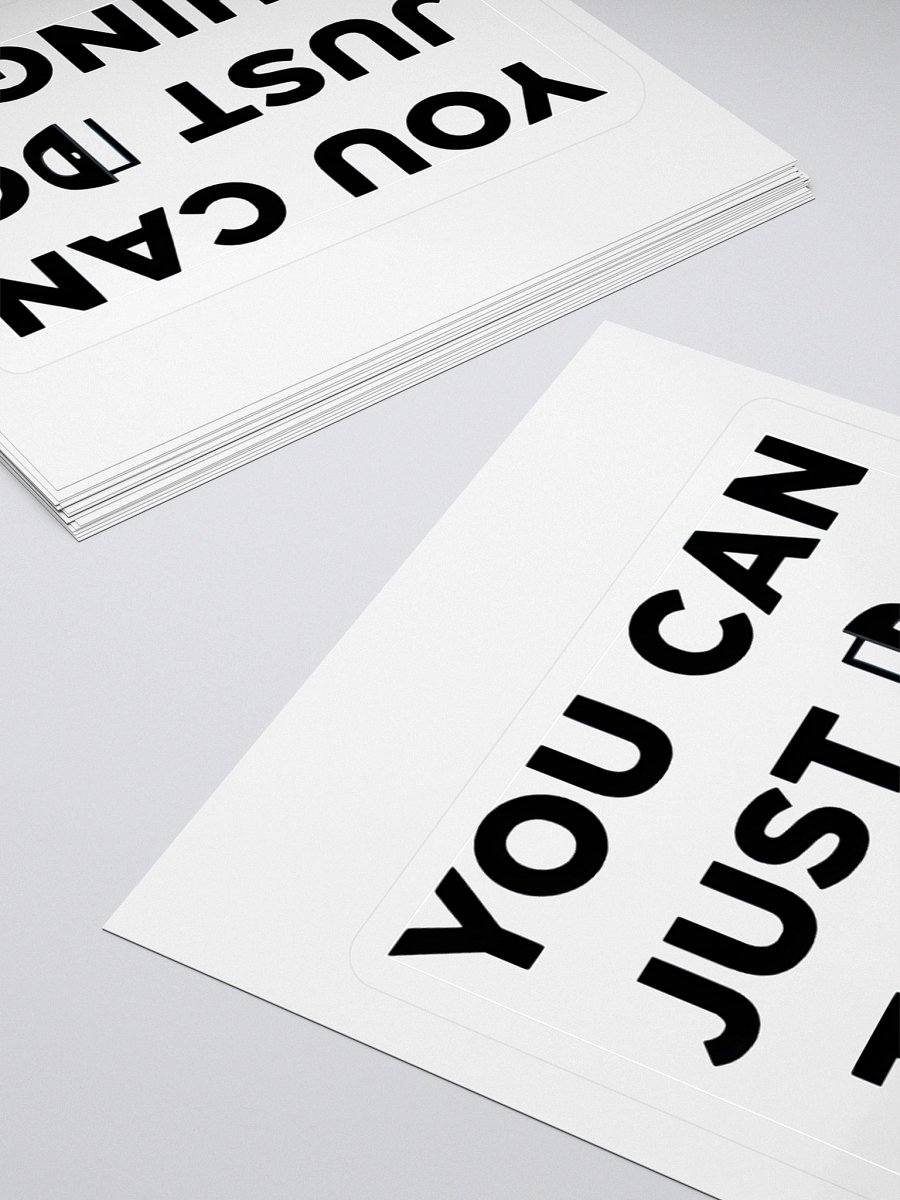 You Can Just Do Things Sticker product image (4)