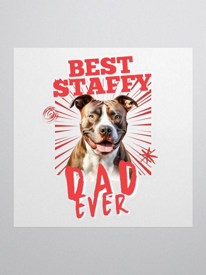 Red Best Staffy Dad Ever Kiss Cut Sticker product image (3)
