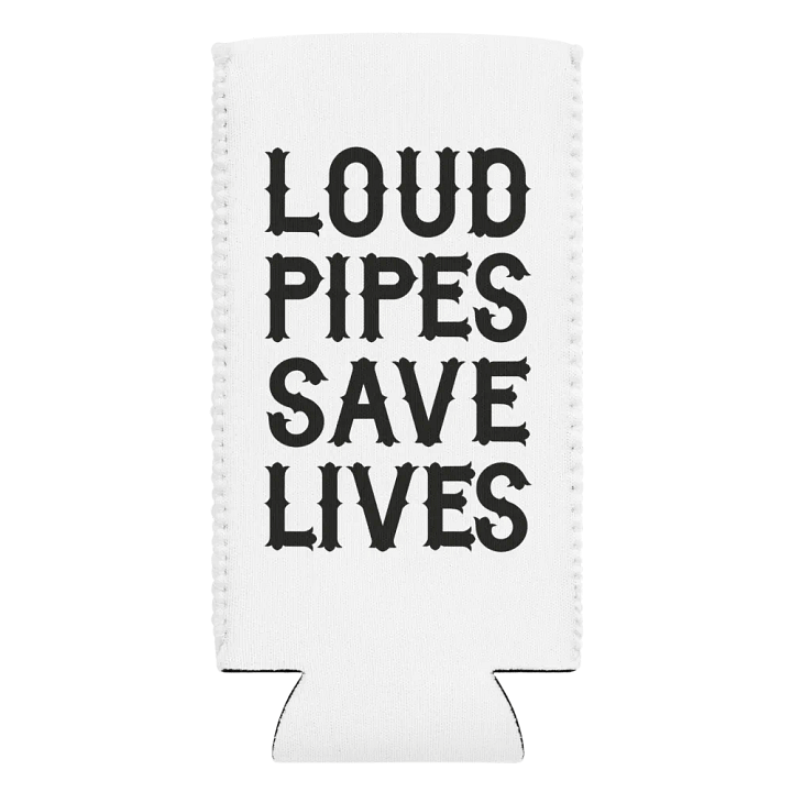 Loud Pipes - Koozie product image (2)
