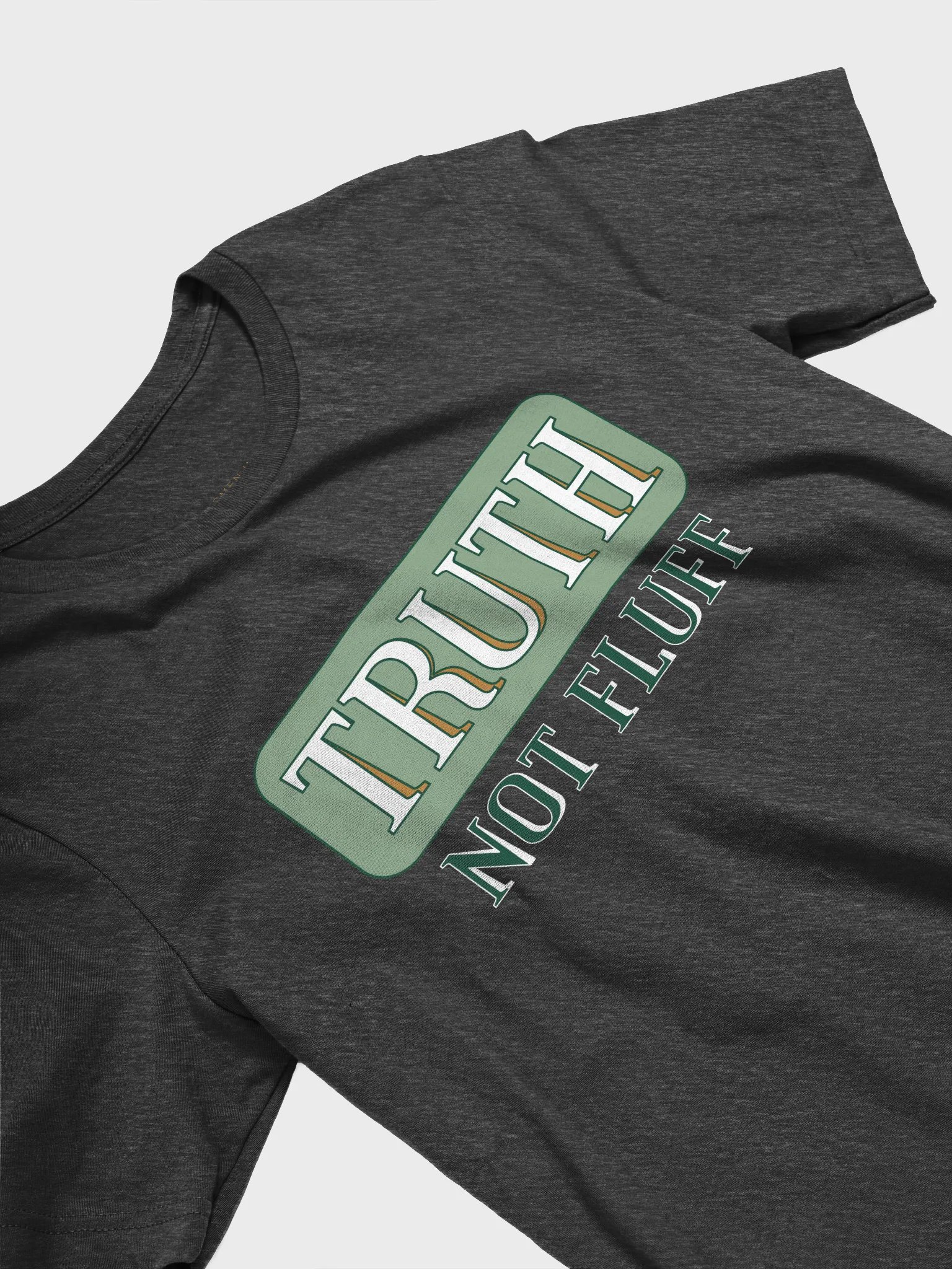 Truth Not Fluff T-Shirt product image (3)