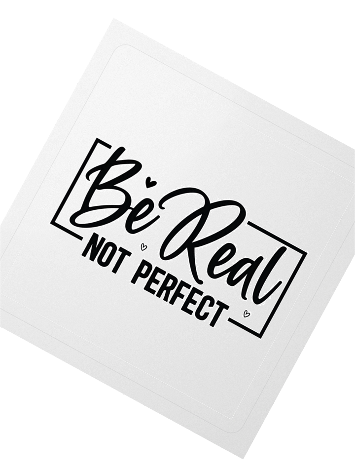 Be real stickers product image (4)