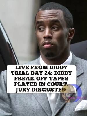 Live From Diddy Trial Day 24: Diddy Freak Off Tapes Played In Court. Jury Disgusted #diddy#diddytrial#janedoe#courtroomdrama##fyp #tisatells #CourtroomTea
