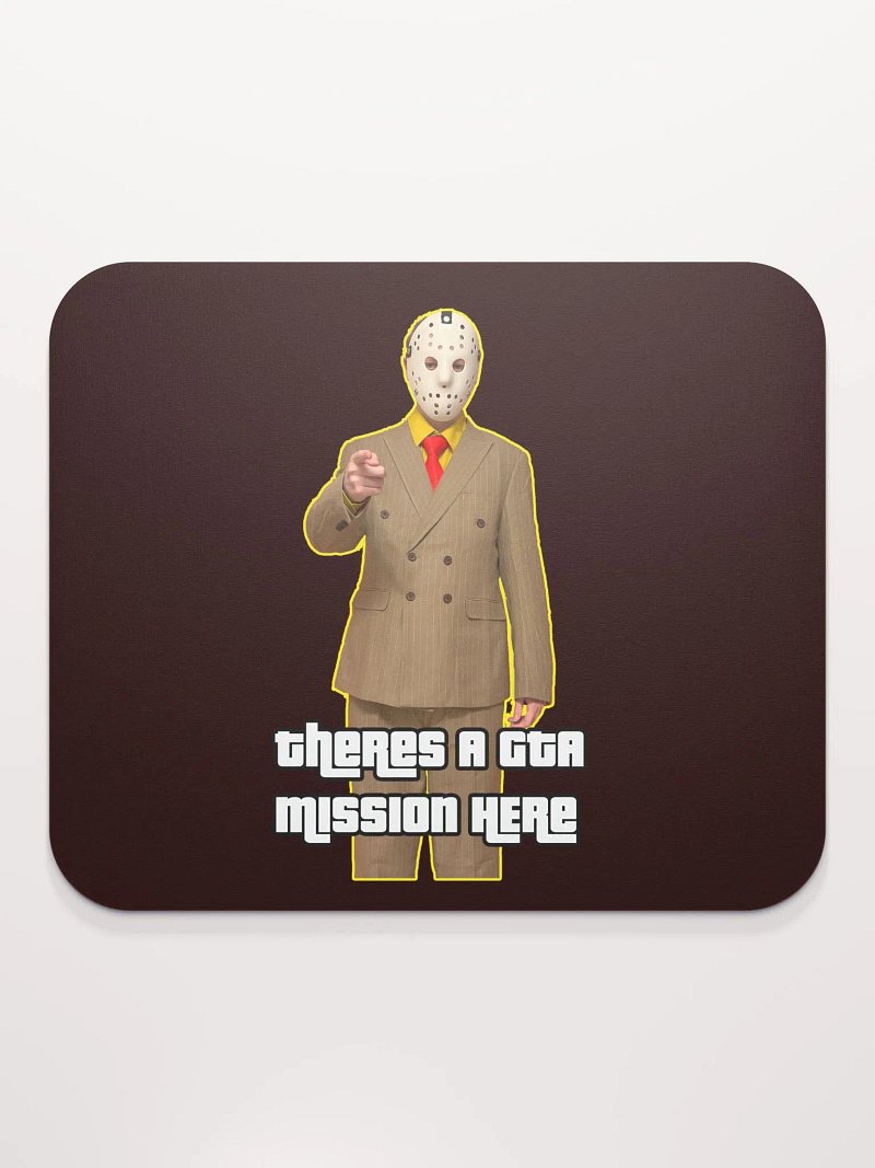 Theres A GTA Mission Here Mousepad