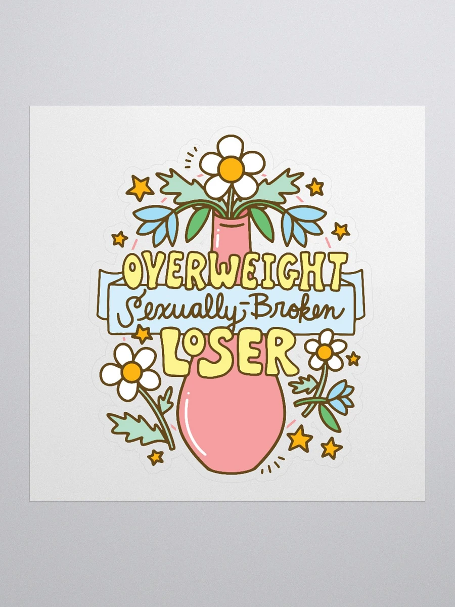 Overweight Sexually Broken Loser (vase version) sticker product image (1)