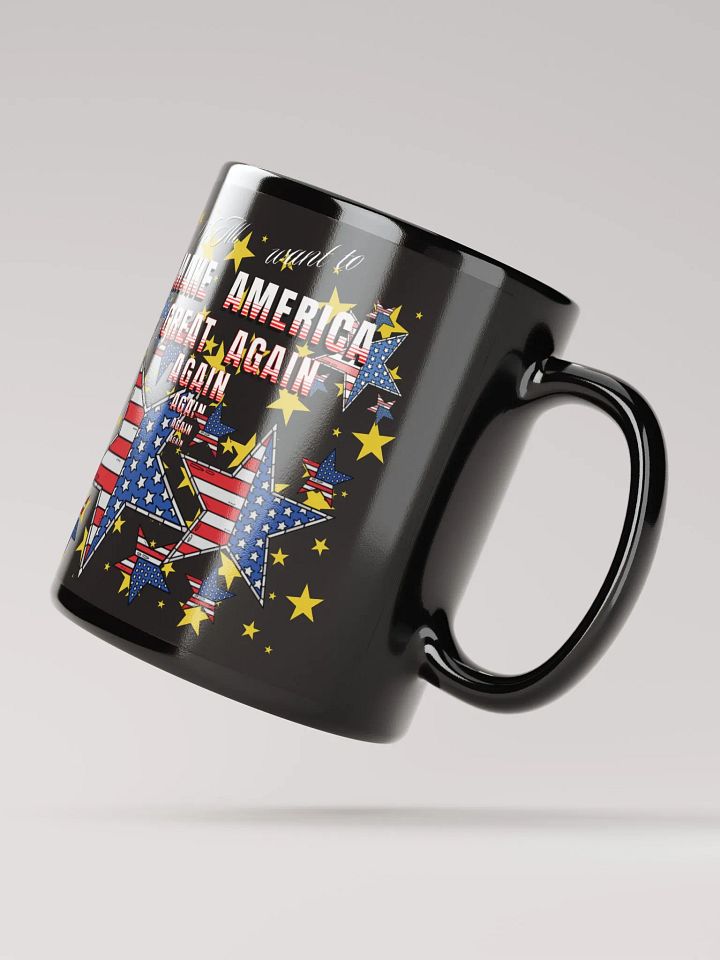 Maga t mug We all want to   Make America Great again for the all American person design on black mug with star design. Perfect gift to take to the office. product image (2)