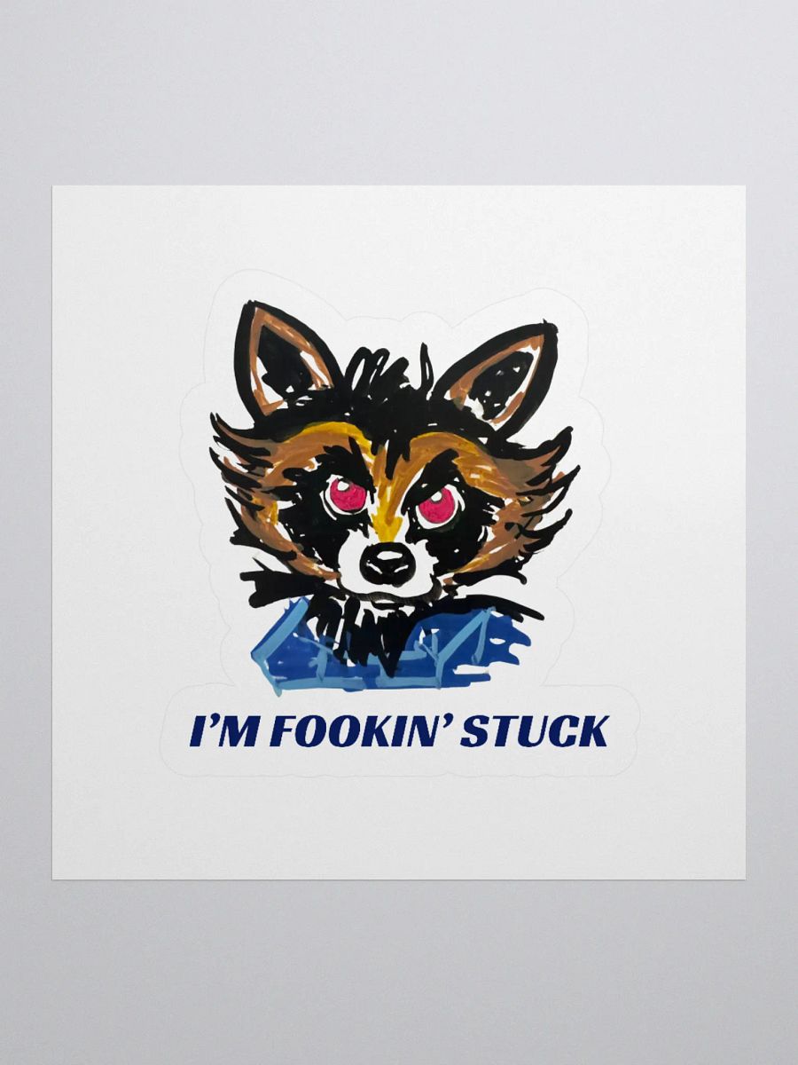 I'm Fookin' Stuck Sticker product image (3)