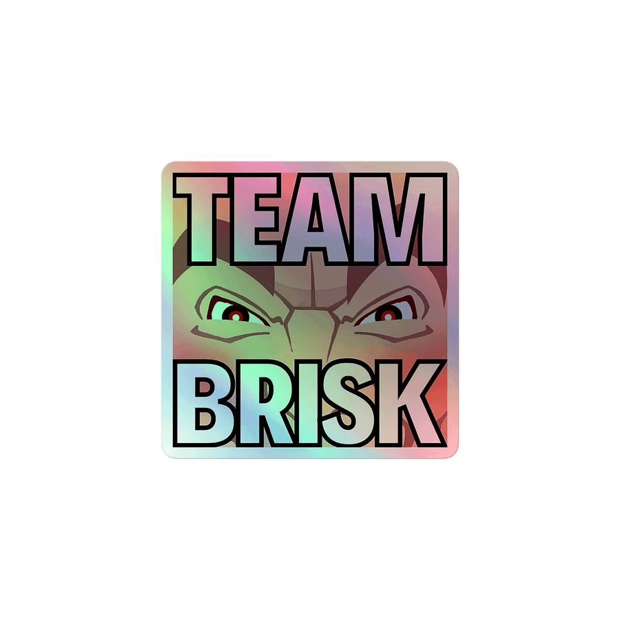 Team Brisk Holographic Sticker product image (1)
