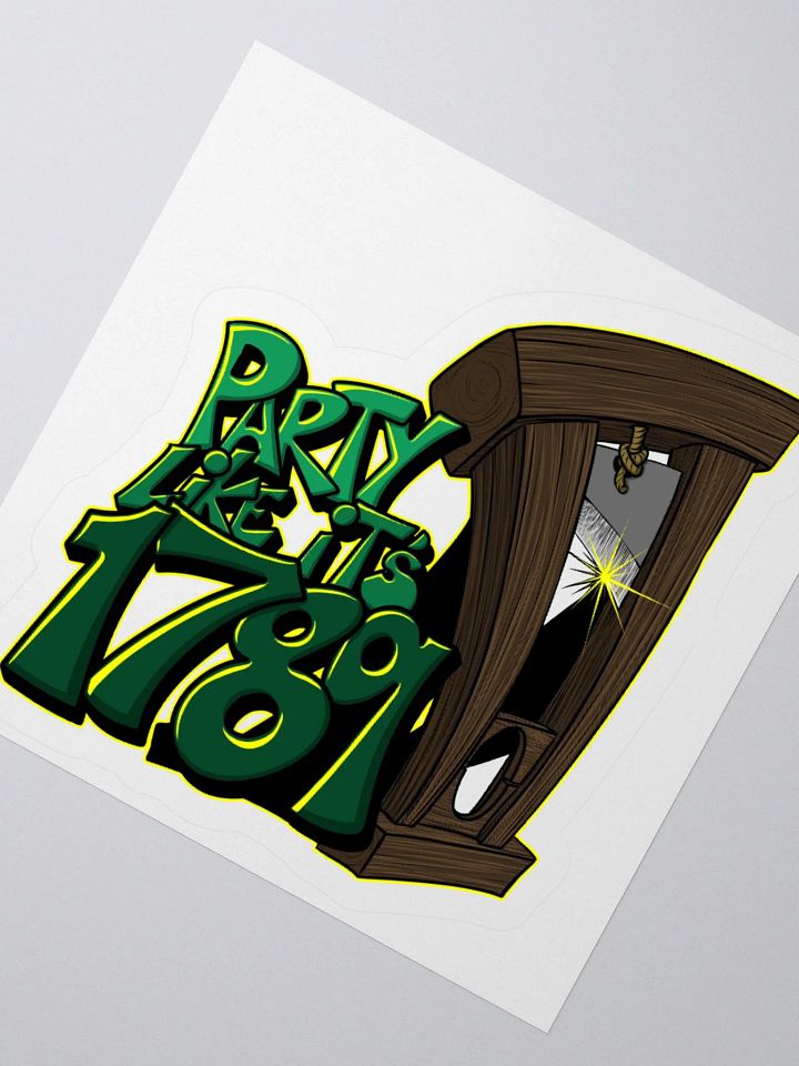 Party like it's 1789 - Sticker product image (2)