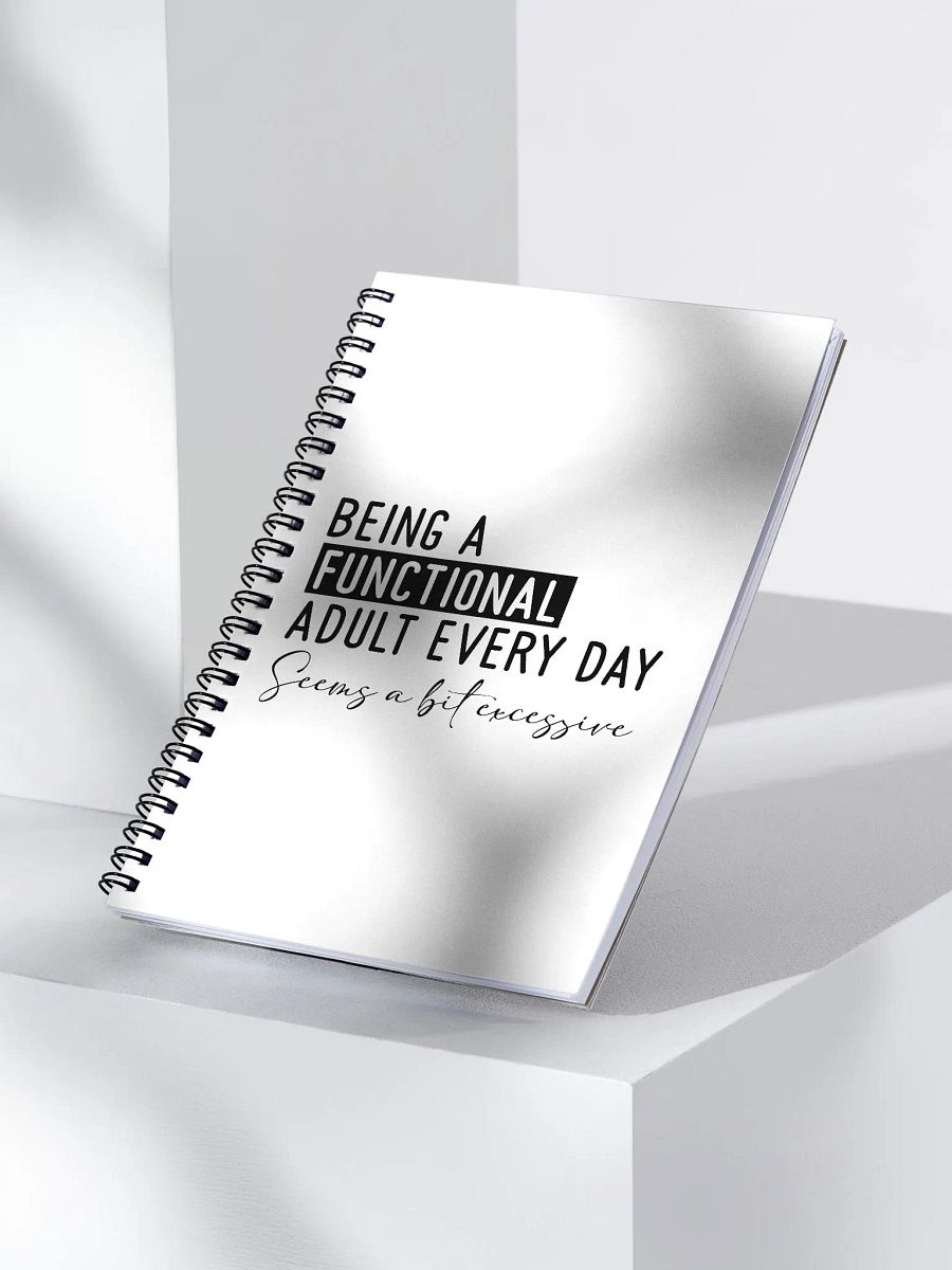 'Functional Adult' Spiral Notebook product image (3)