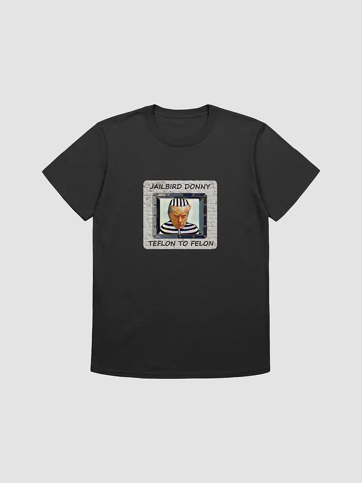 Jailbird Donny Parody T-Shirt product image (5)