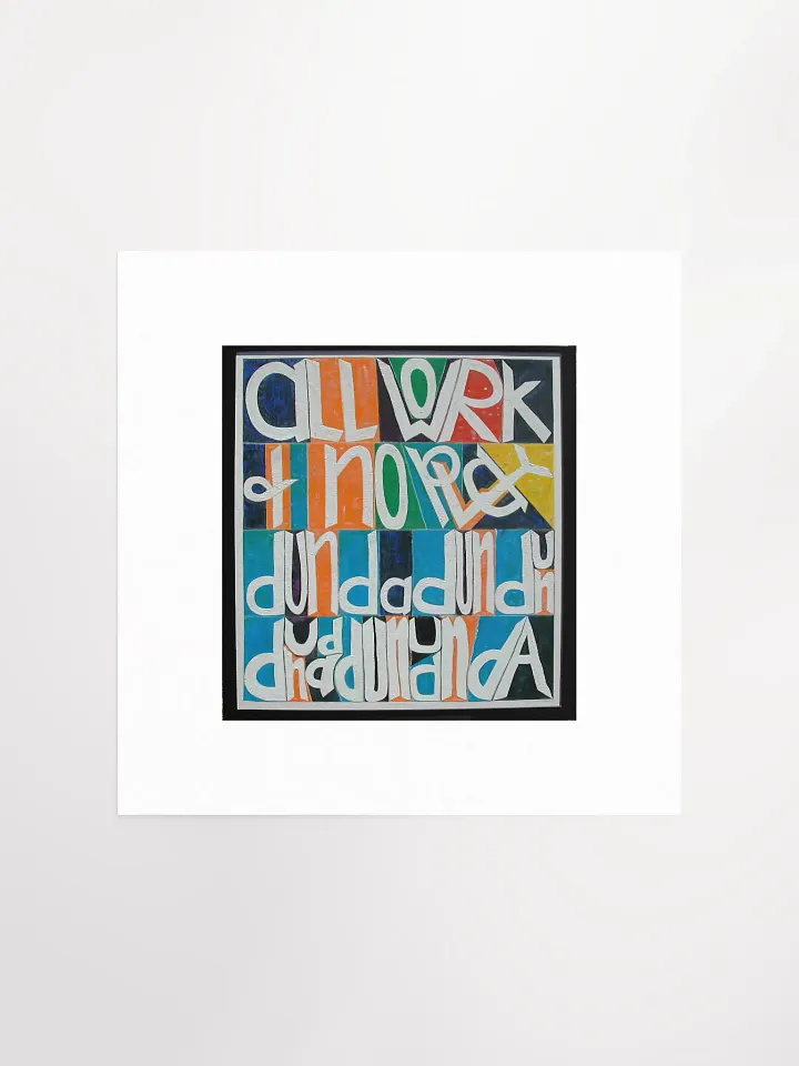 All Work and No Play Print product image (3)
