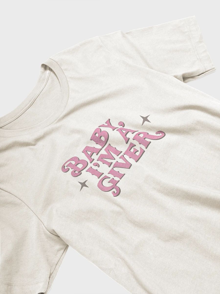 Baby, I'm a Giver Tee product image (43)
