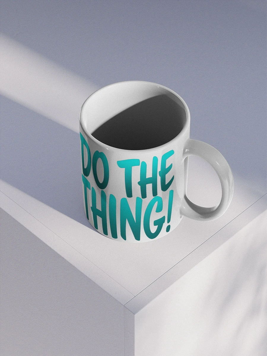 Do The Thing! Glossy Coffee Mug product image (3)