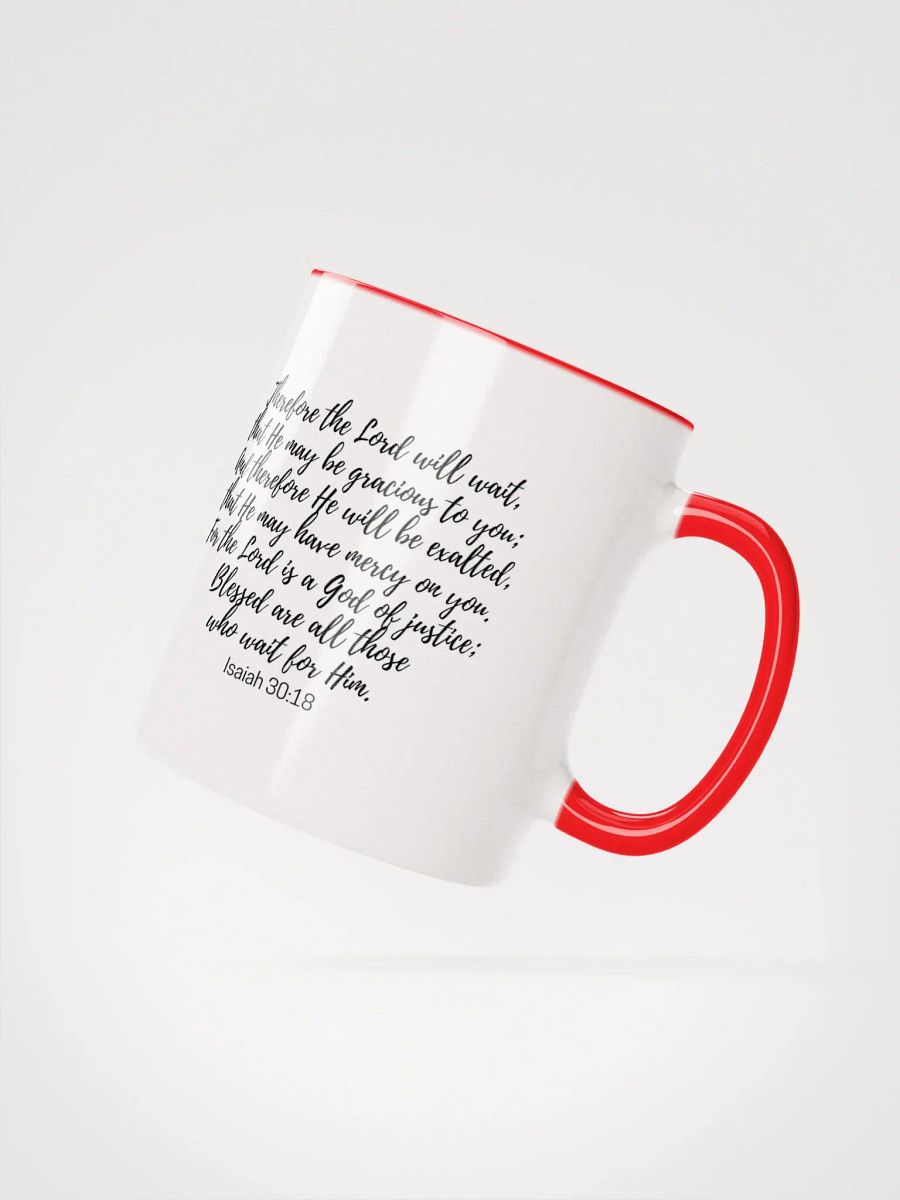 The Lord Will Wait, That He May Be Gracious To You Isaiah 30:18 Two-Tone Mug 11/15oz product image (2)