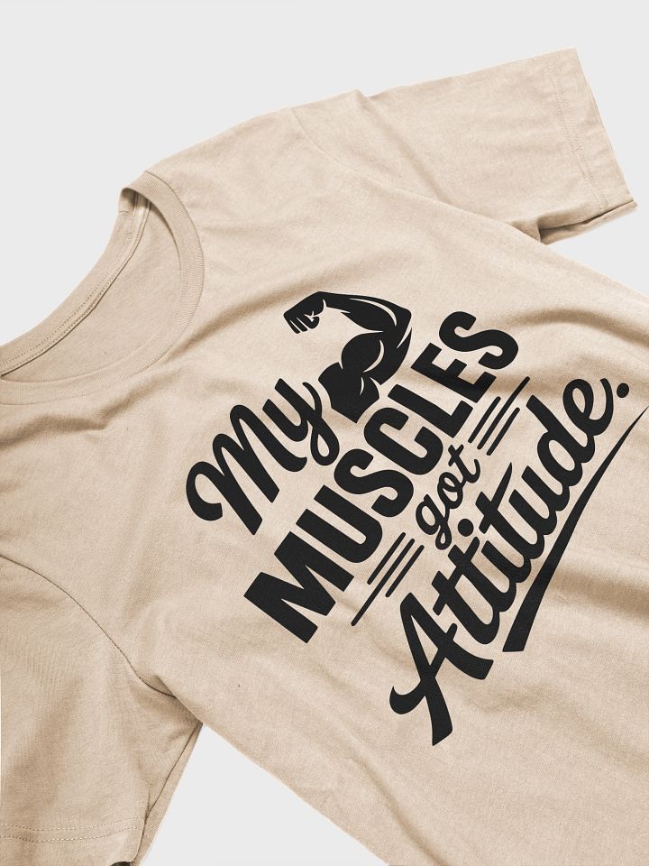 My Muscles Got Attitude product image (2)