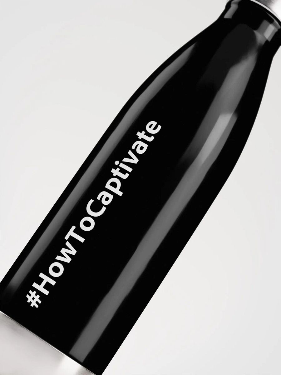 #HowToCaptivate Water Bottle product image (5)
