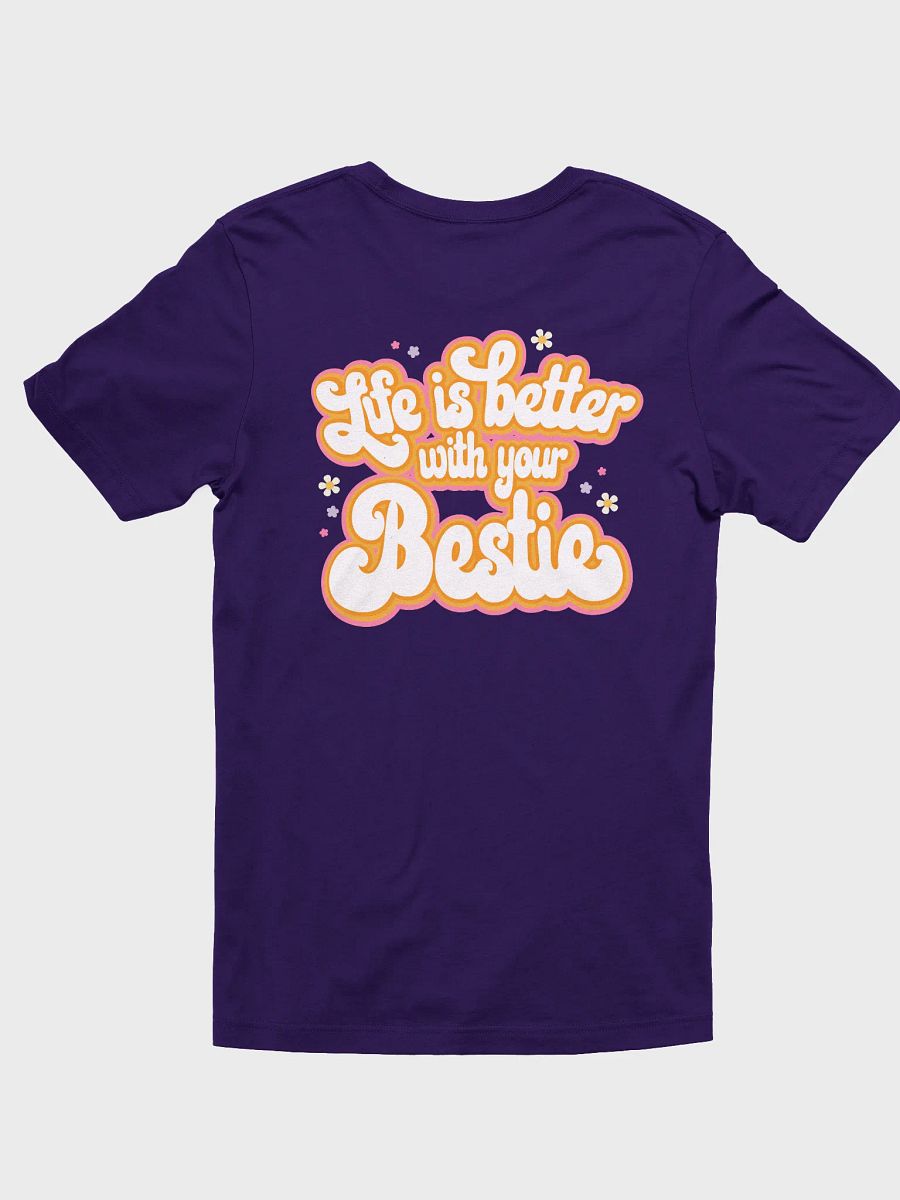 Life is Better with Your Bestie Tee product image (8)