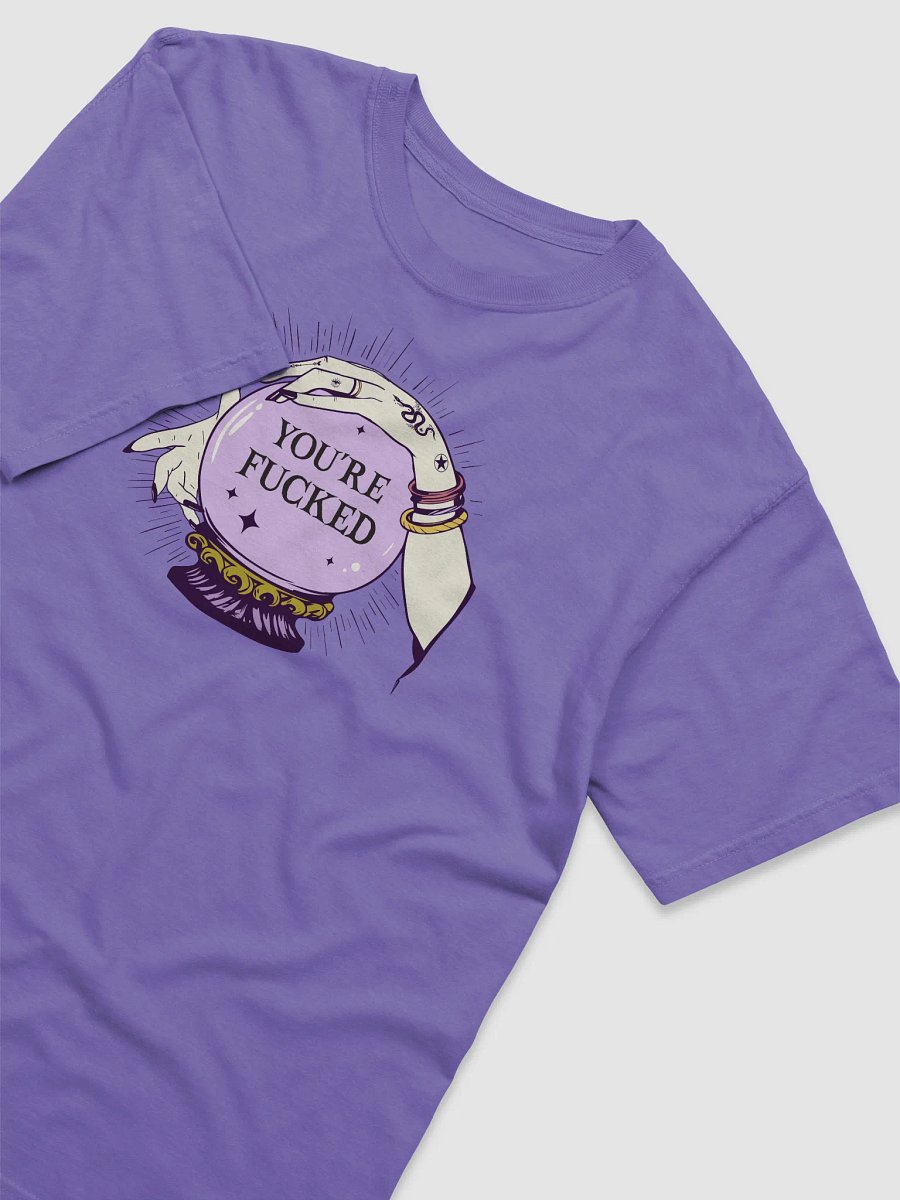 You're F*cked Crystal Ball Tee product image (15)