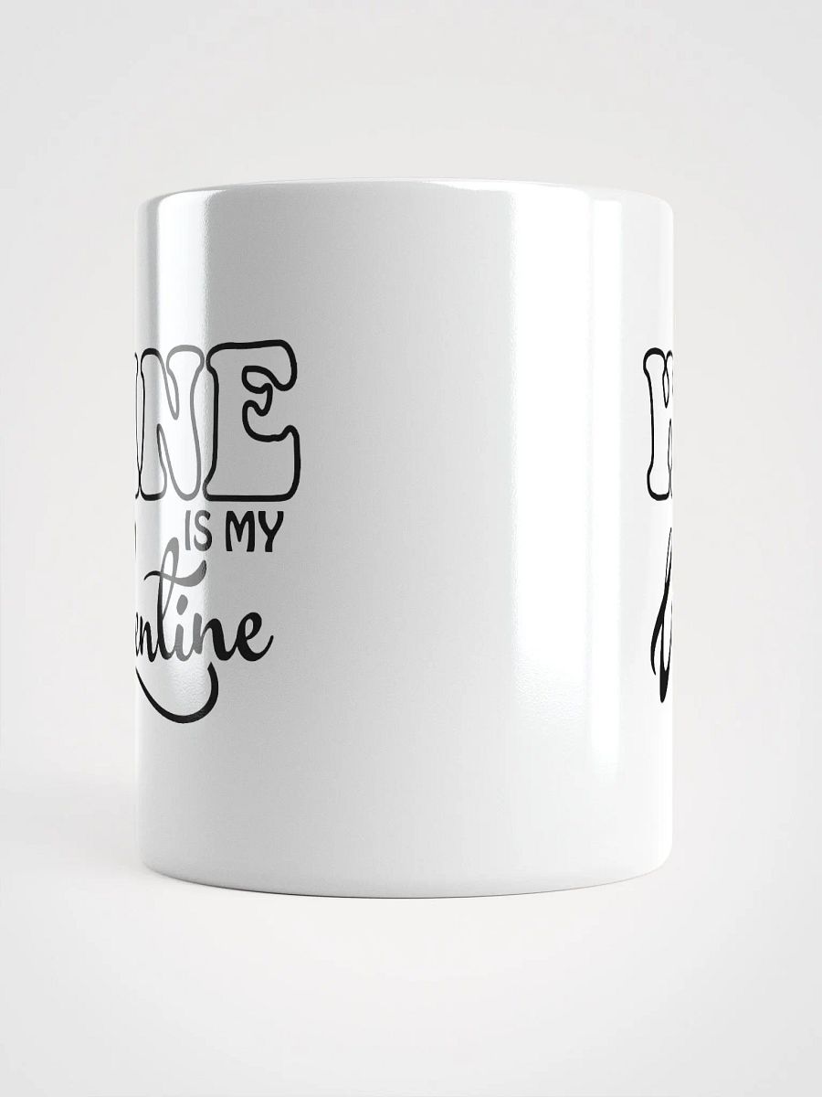 Wine Is My Valentine Sassy Mug product image (5)