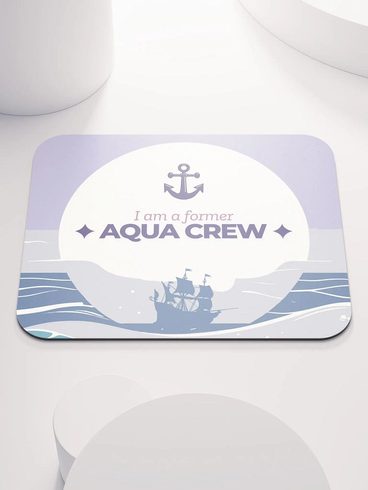 I AM A FORMER AQUA CREW Mouse Pad product image (1)