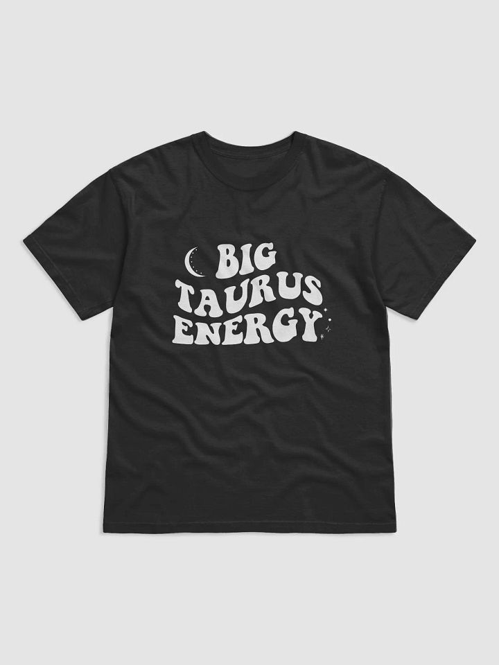 Big Taurus Energy T-Shirt (White Logo) product image (1)