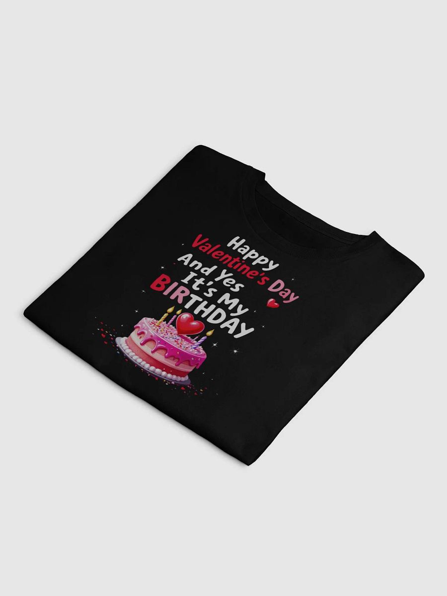 Happy Valentine's Day And Yes It's My Birthday Crop Top product image (14)