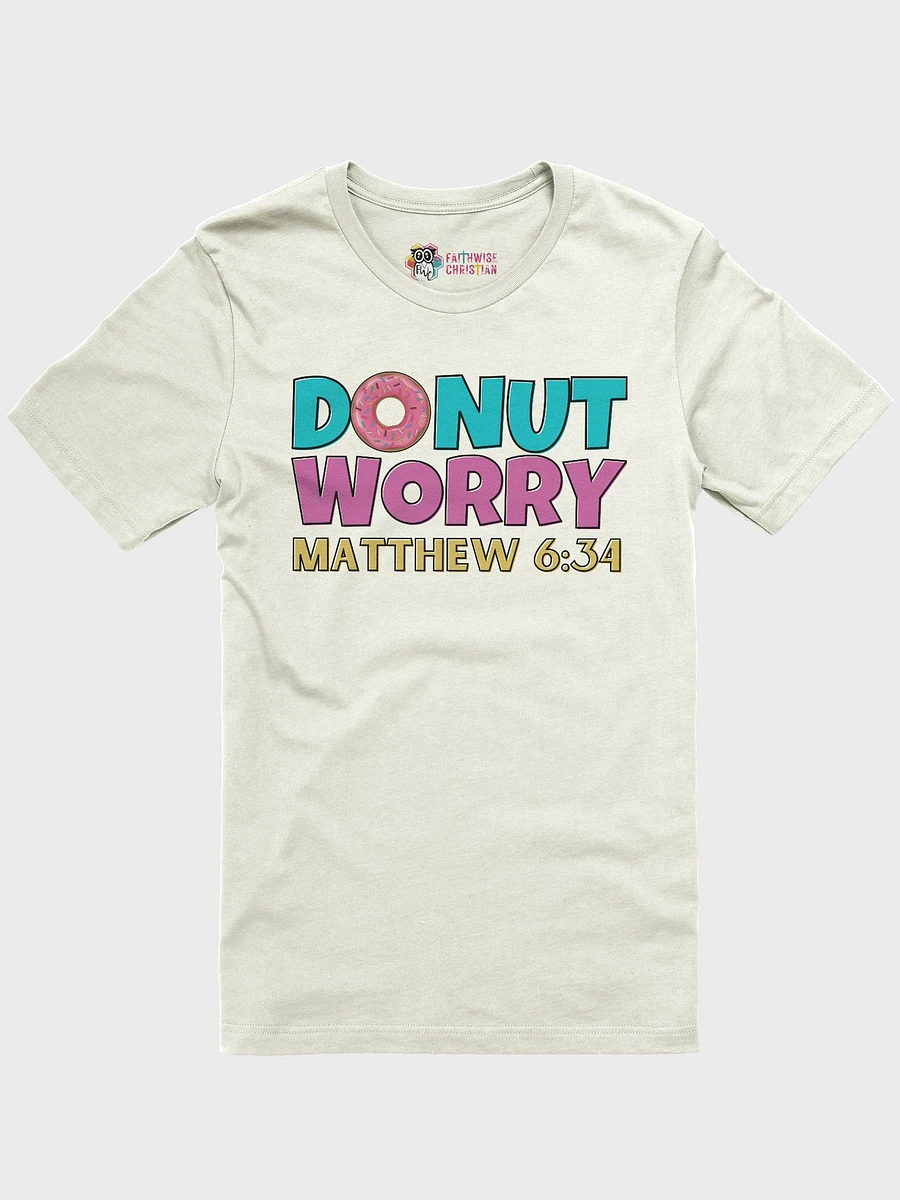 Donut Worry Mathew 6:34 Pun T-Shirt product image (2)