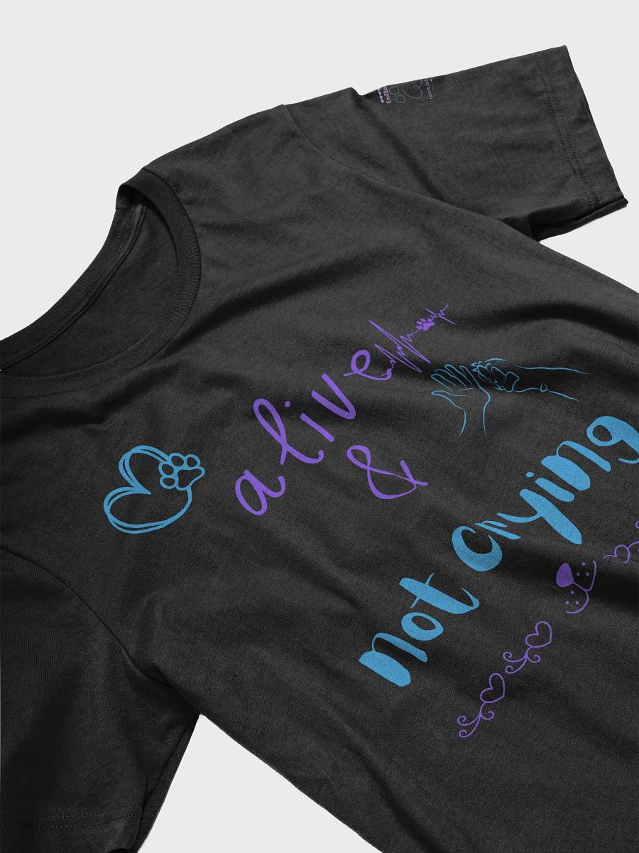 Alive & Not Crying Tee product image (19)