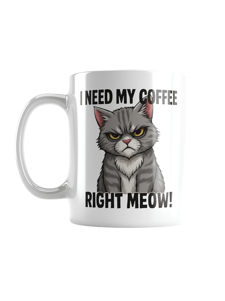 I NEED MY COFFEE MUG product image (1)