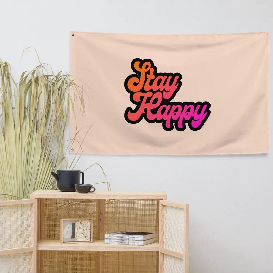 Stay Happy Flag product image (7)
