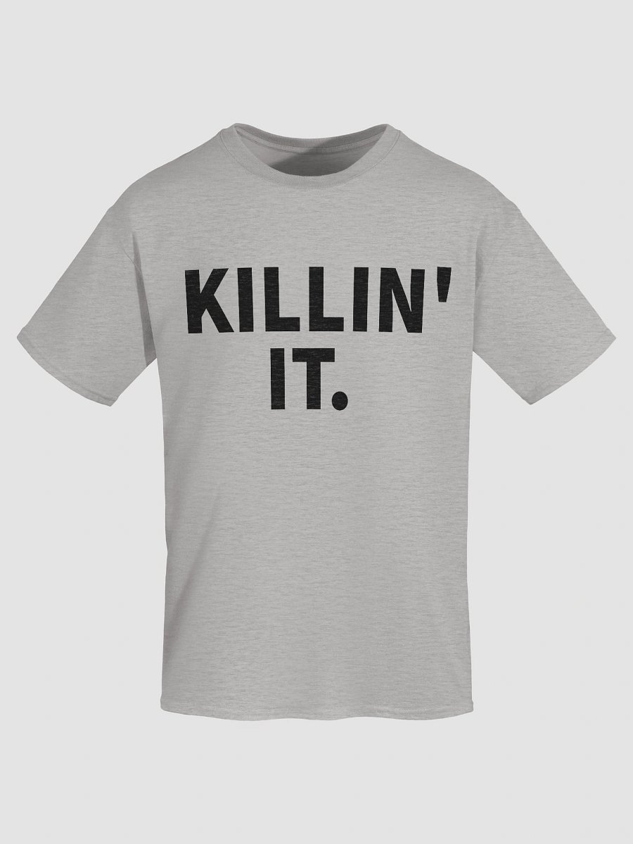 KILLIN' IT. Tee product image (7)
