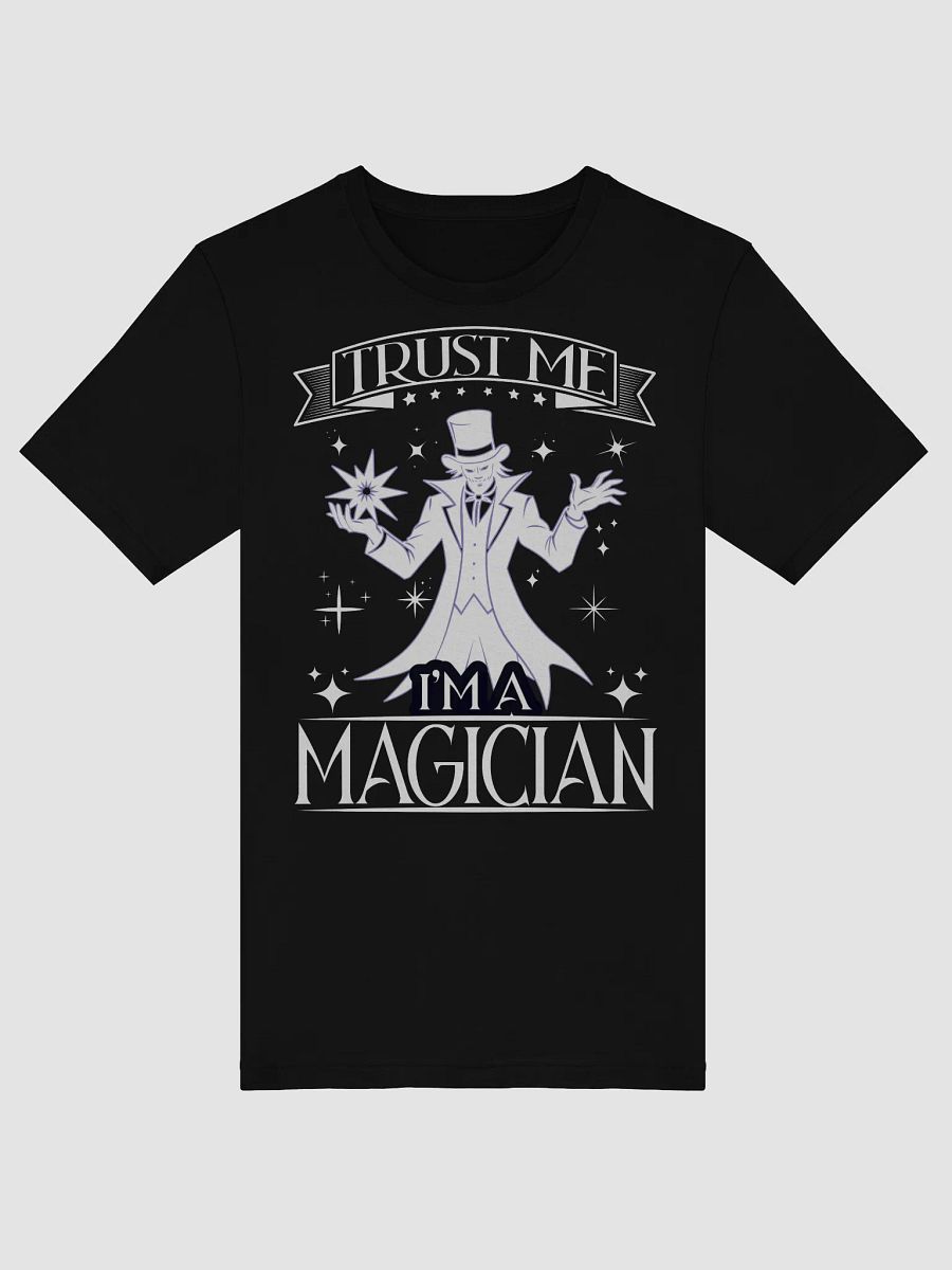 Trust Me, I'm a Magician Tee product image (7)