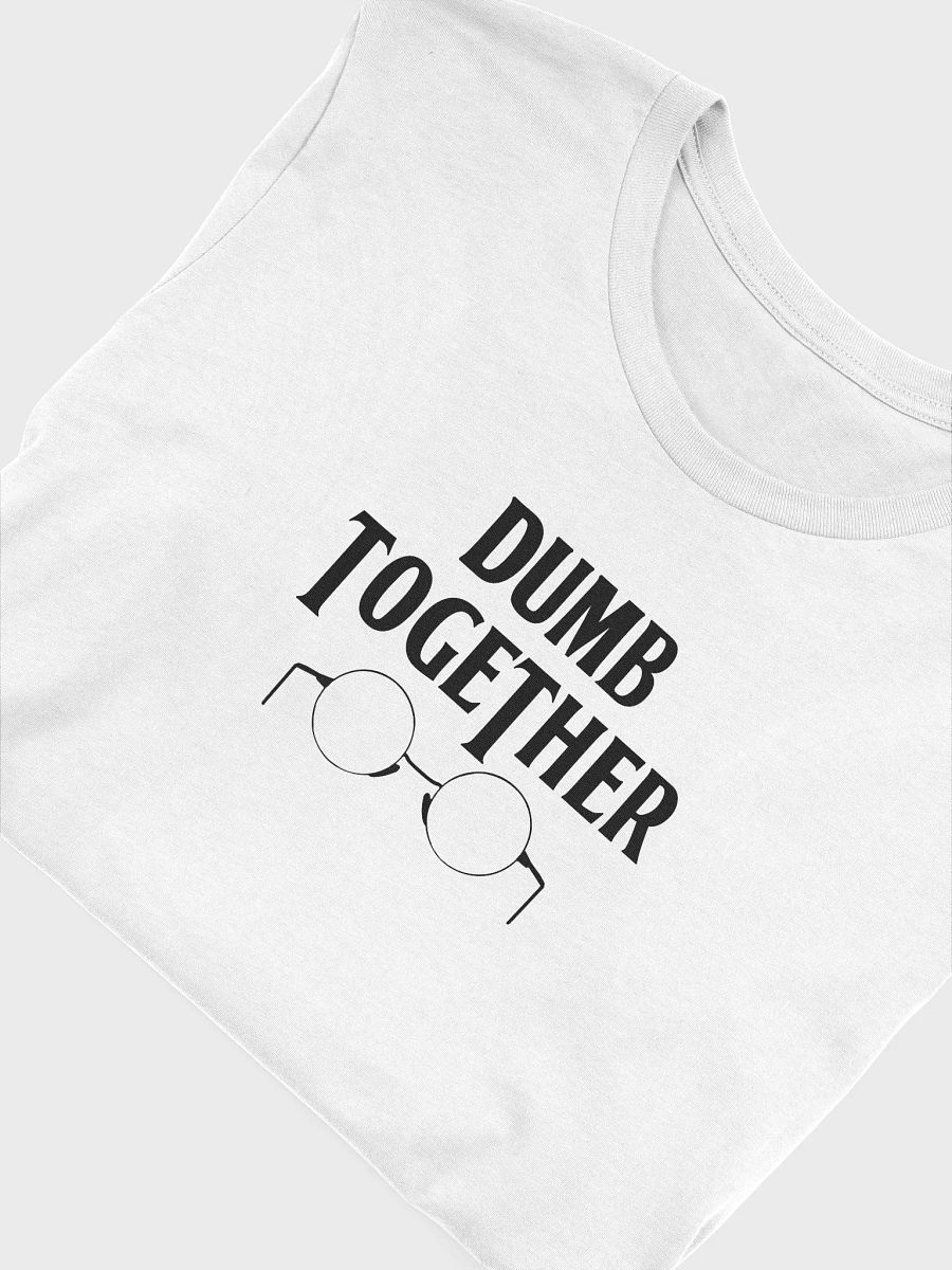Dumb Together Classic T-Shirt product image (8)