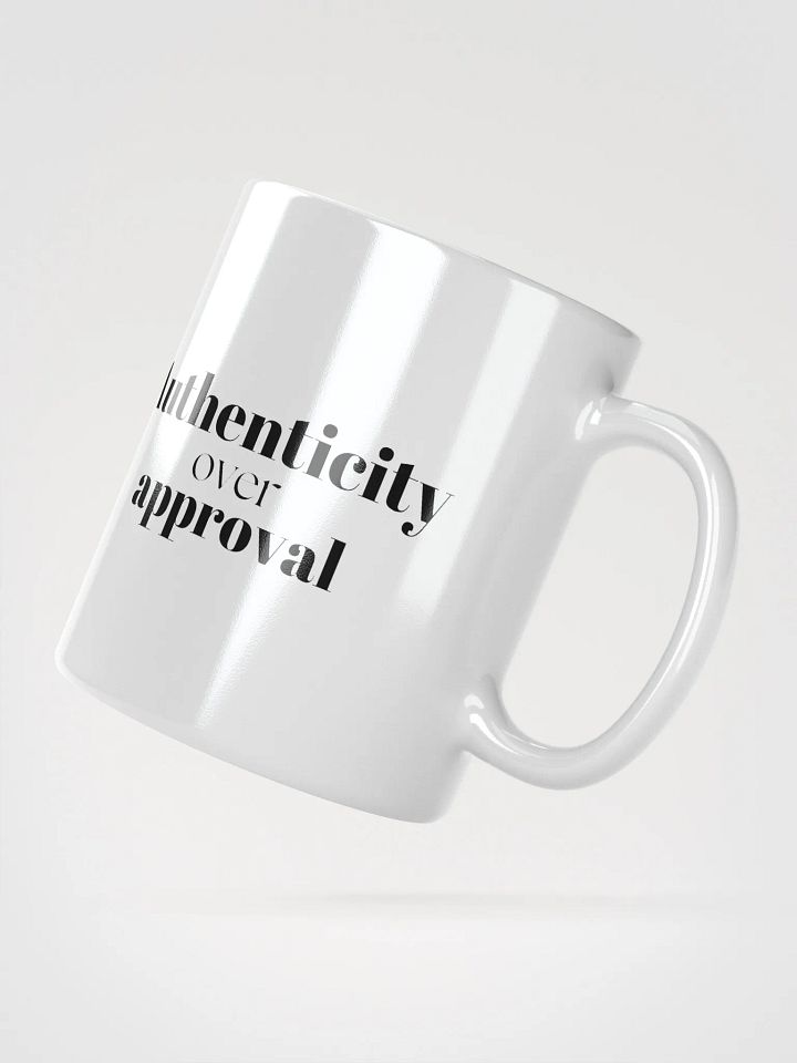 Authenticity over approval - White Glossy Mug product image (4)