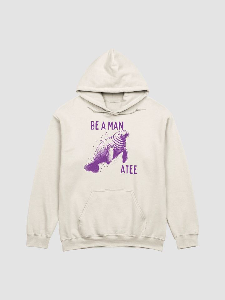 Be a man-atee Hoodie product image (1)