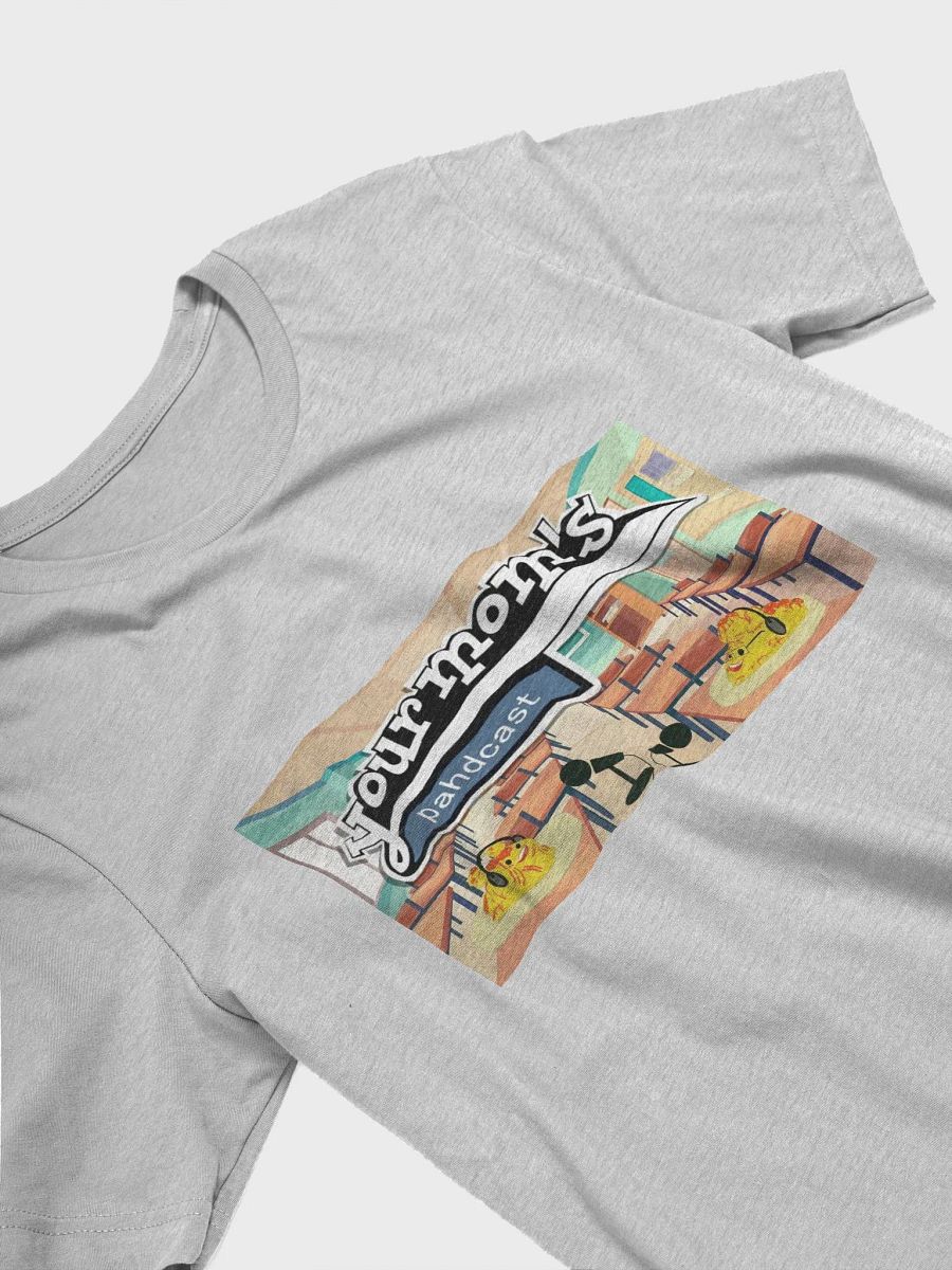 Your Mom's Pahdcast Classroom Tee product image (27)