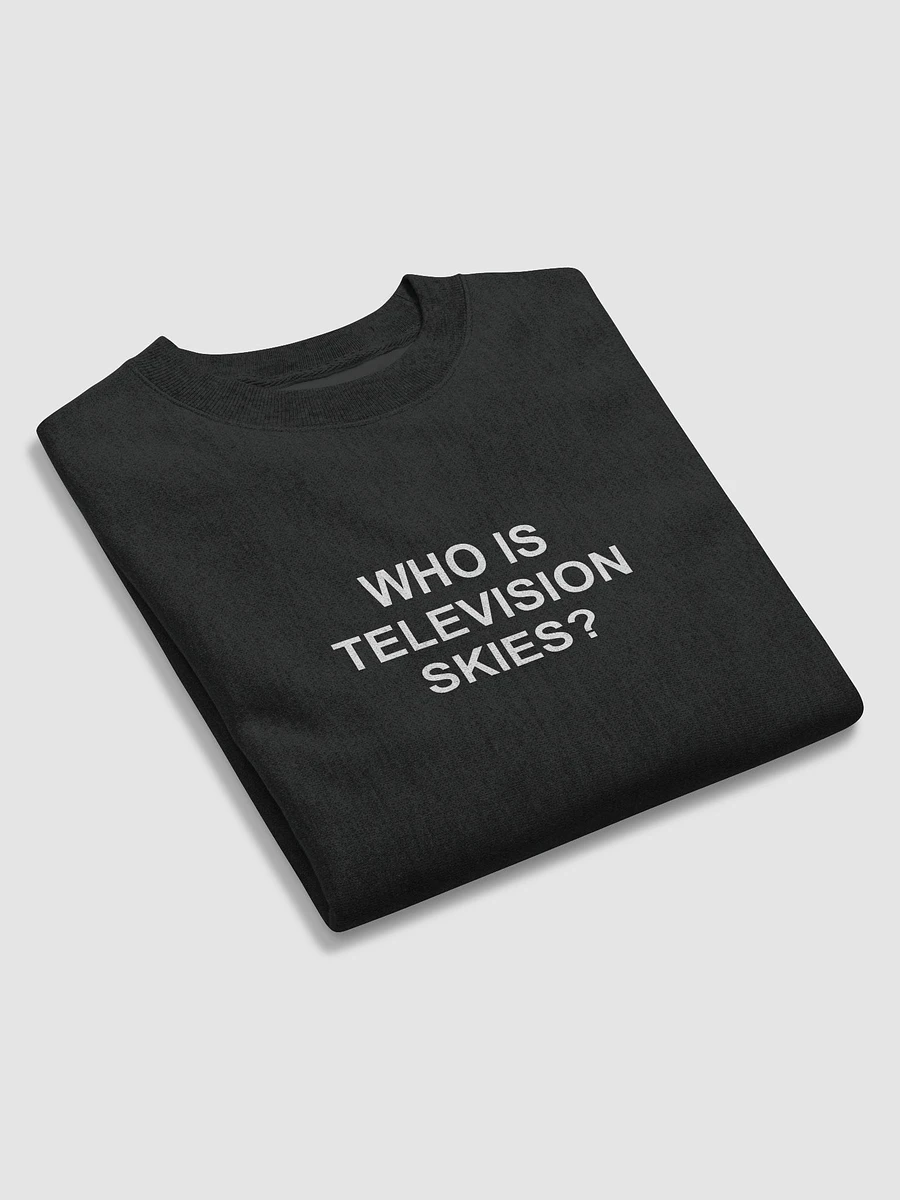 WHO IS TELEVISION SKIES SWEATSHIRT product image (6)