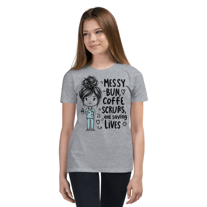 Messy Bun, Coffee, Scrubs, and Saving Lives Youth T-Shirt product image (61)
