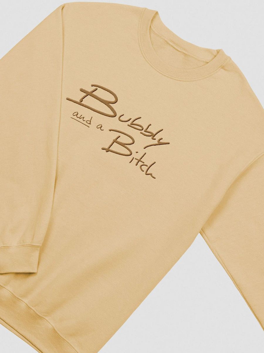 Bubbly and a B*tch (lg. brass design) embroidered crewneck product image (13)